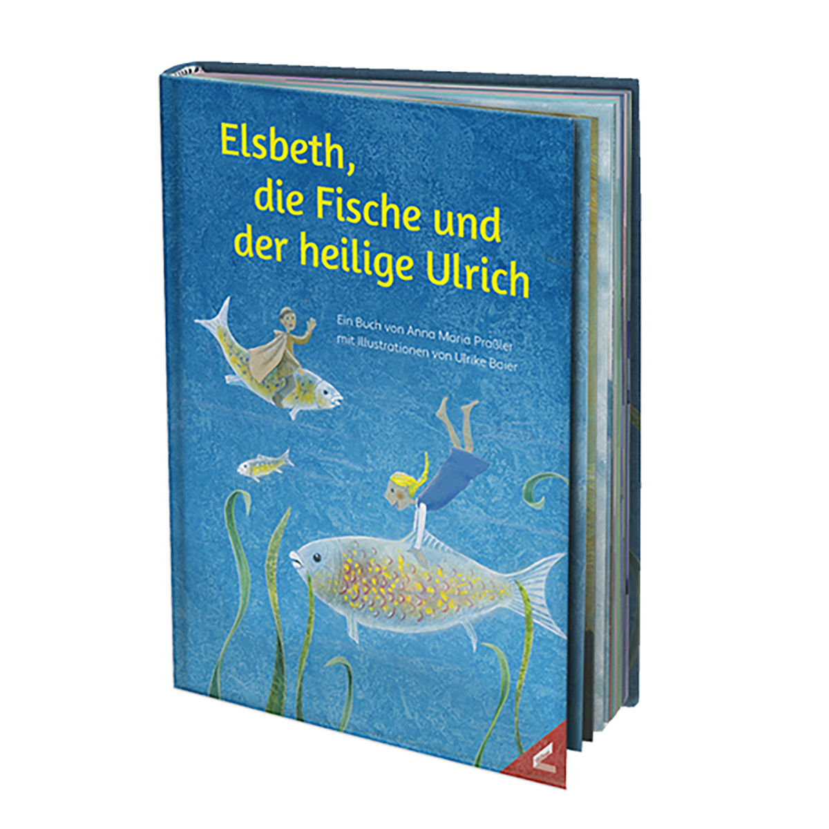 Elsbeth, die Fische und der heilige Ulrich