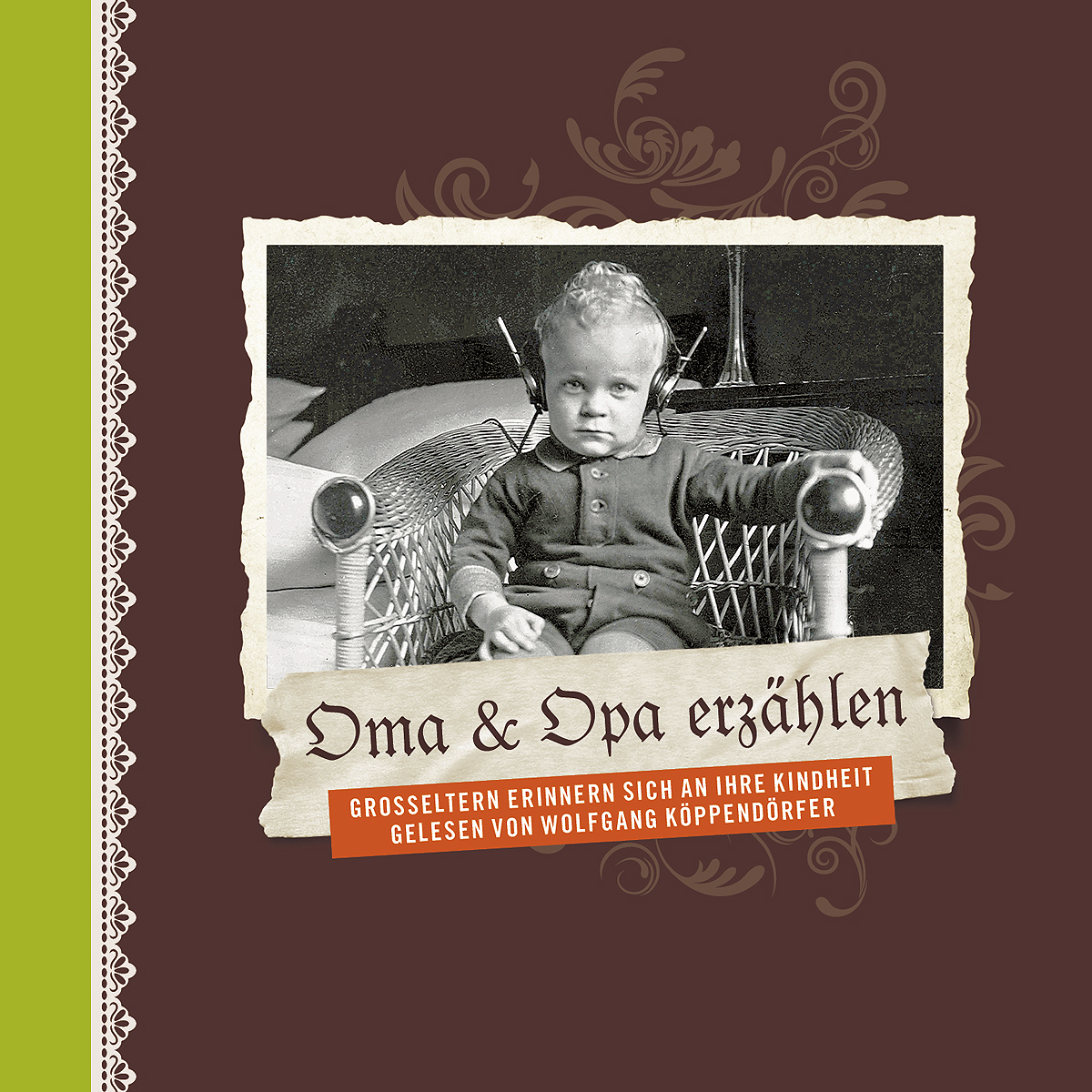 Oma und Opa erzählen - Das Hörbuch