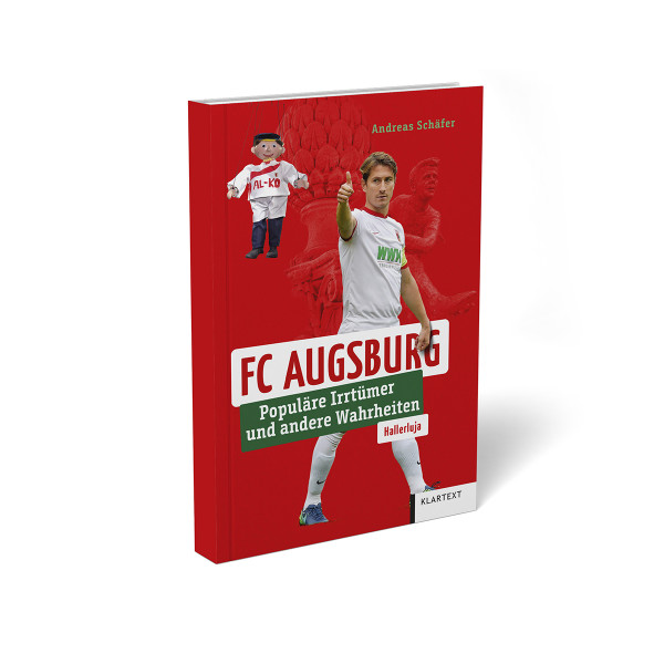 FC Augsburg - Populäre Irrtümer und andere Wahrheiten